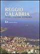 Reggio Calabria. Storia cultura economia.