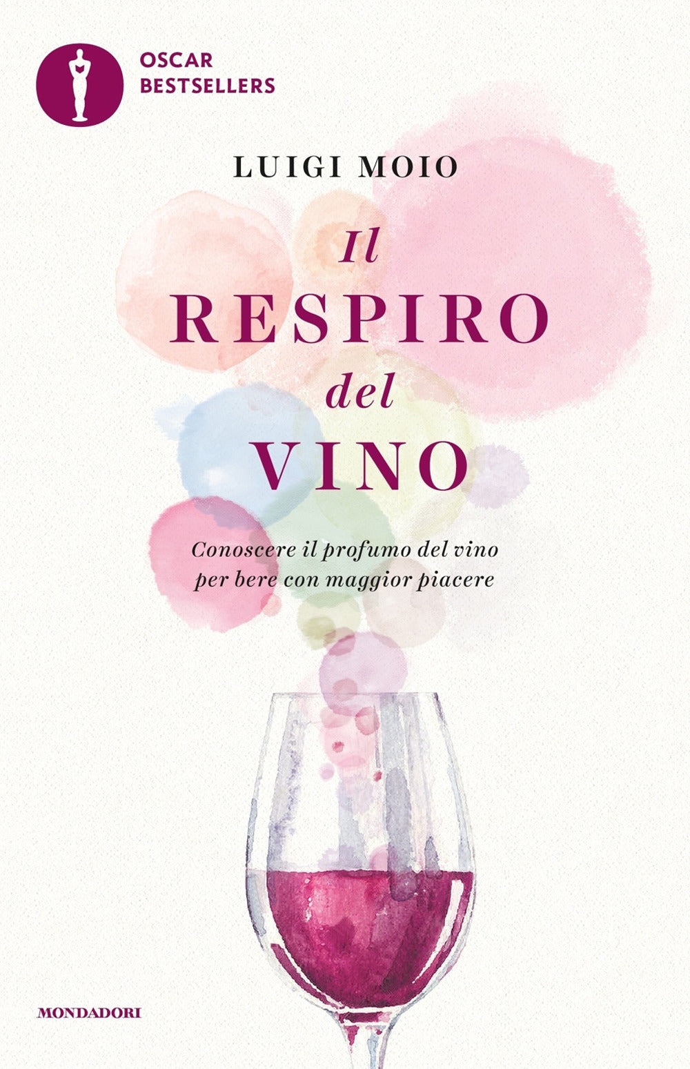 Il respiro del vino. Conoscere il profumo del vino per bere con maggior piacere.