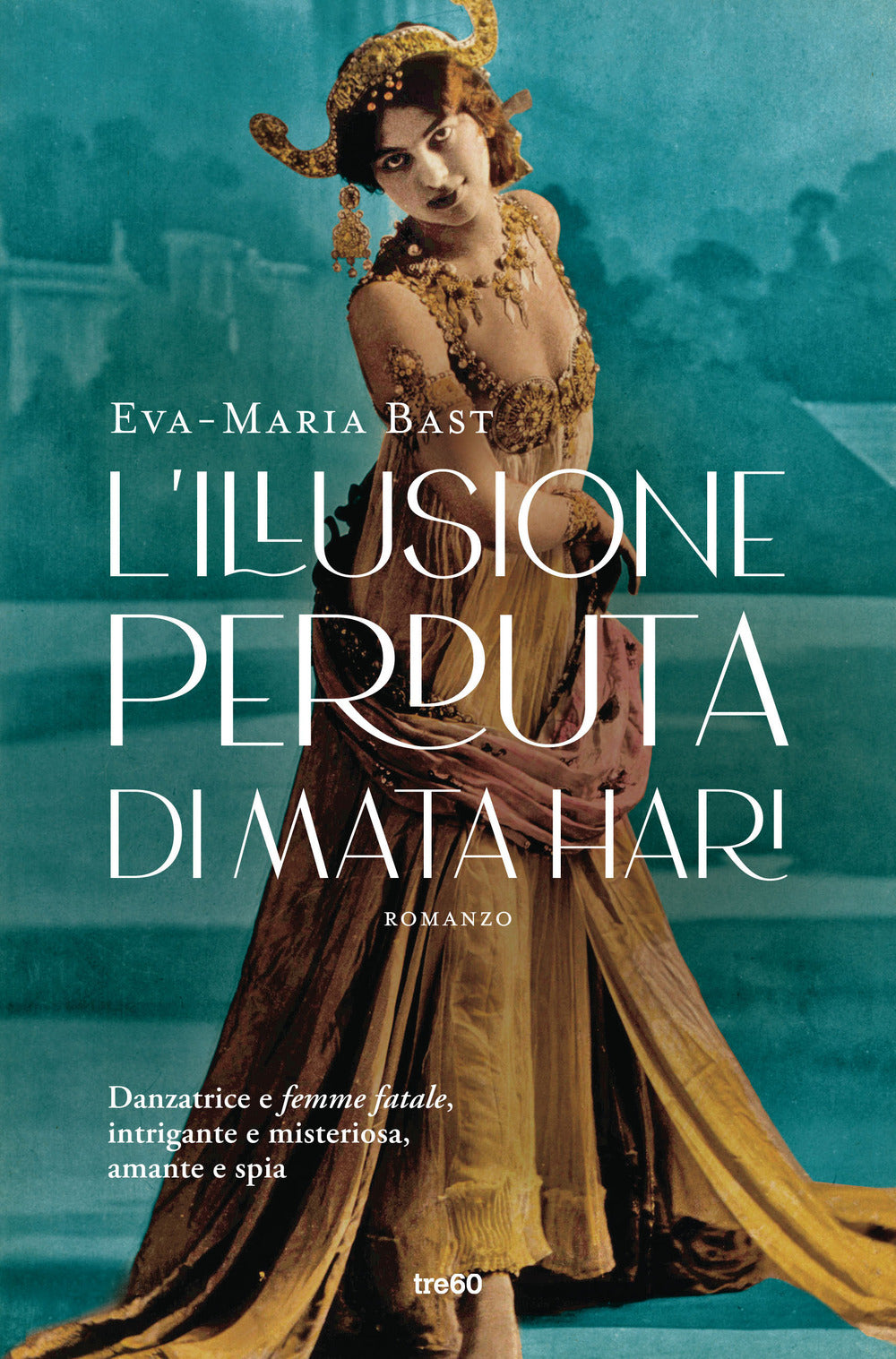 L'illusione perduta di Mata Hari.