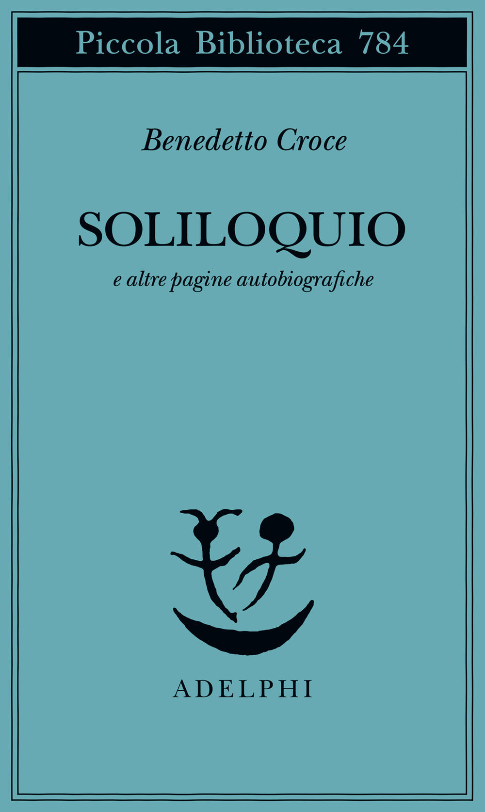 Soliloquio e altre pagine autobiografiche