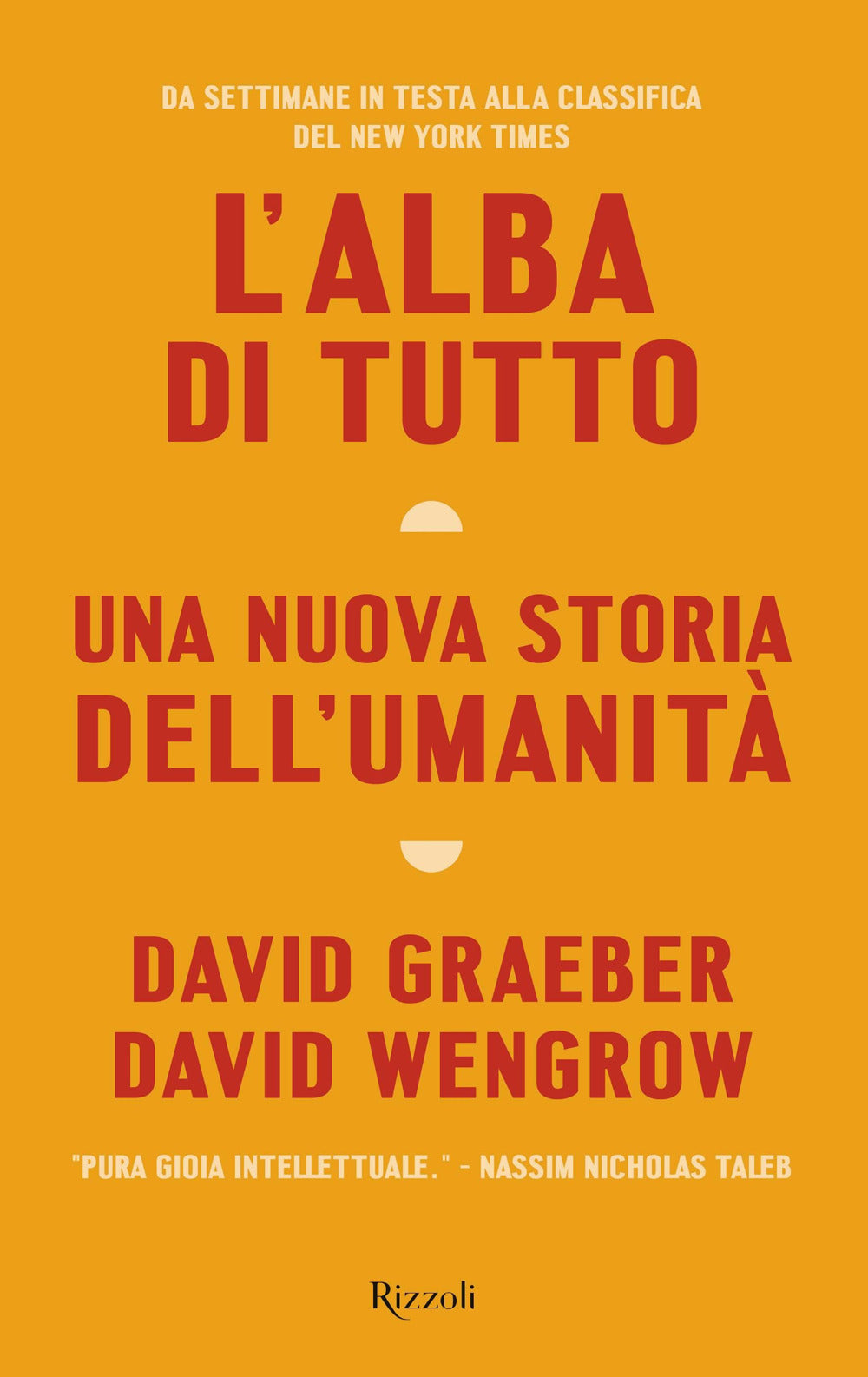 L'alba di tutto. Una nuova storia dell'umanità.