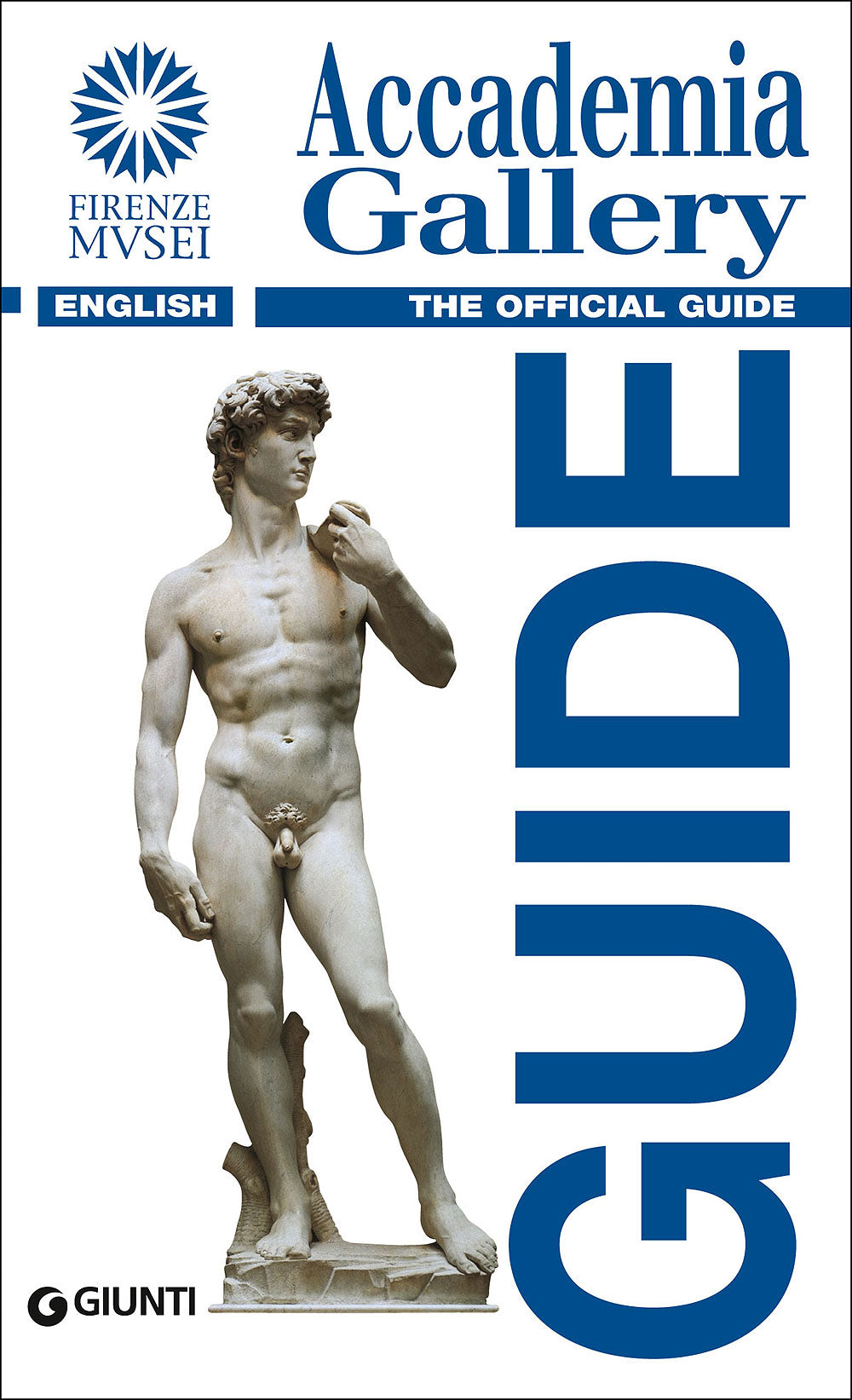 Accademia Gallery (in inglese). The official Guide - Edizione aggiornata