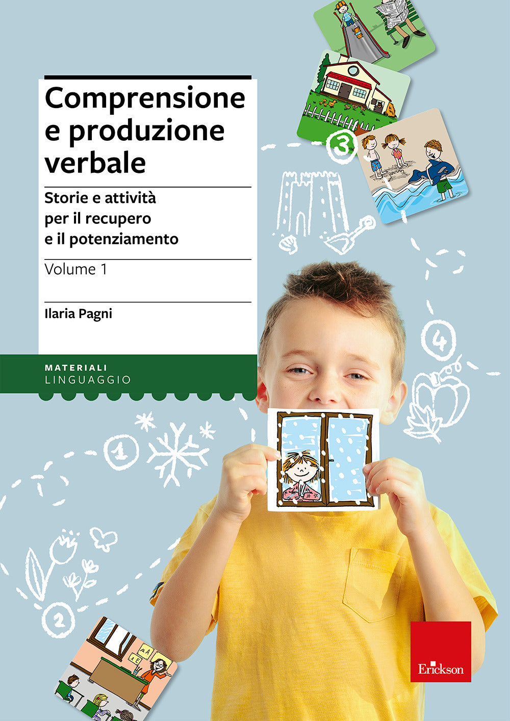 Comprensione e produzione verbale. Storie e attività per il recupero e il potenziamento. Vol. 1.