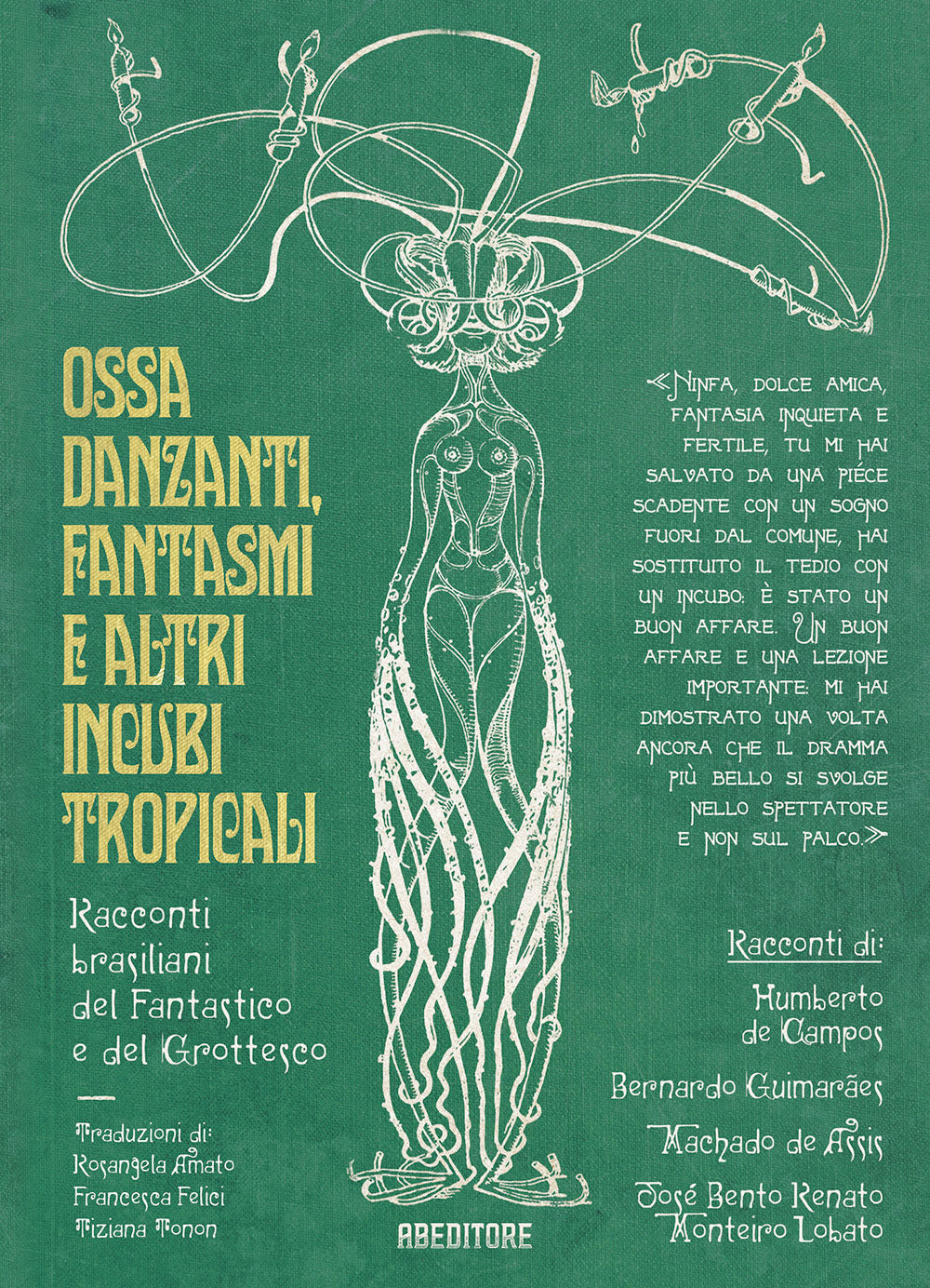 Ossa danzanti, fantasmi e altri incubi tropicali. Racconti brasiliani del fantastico e del grottesco.