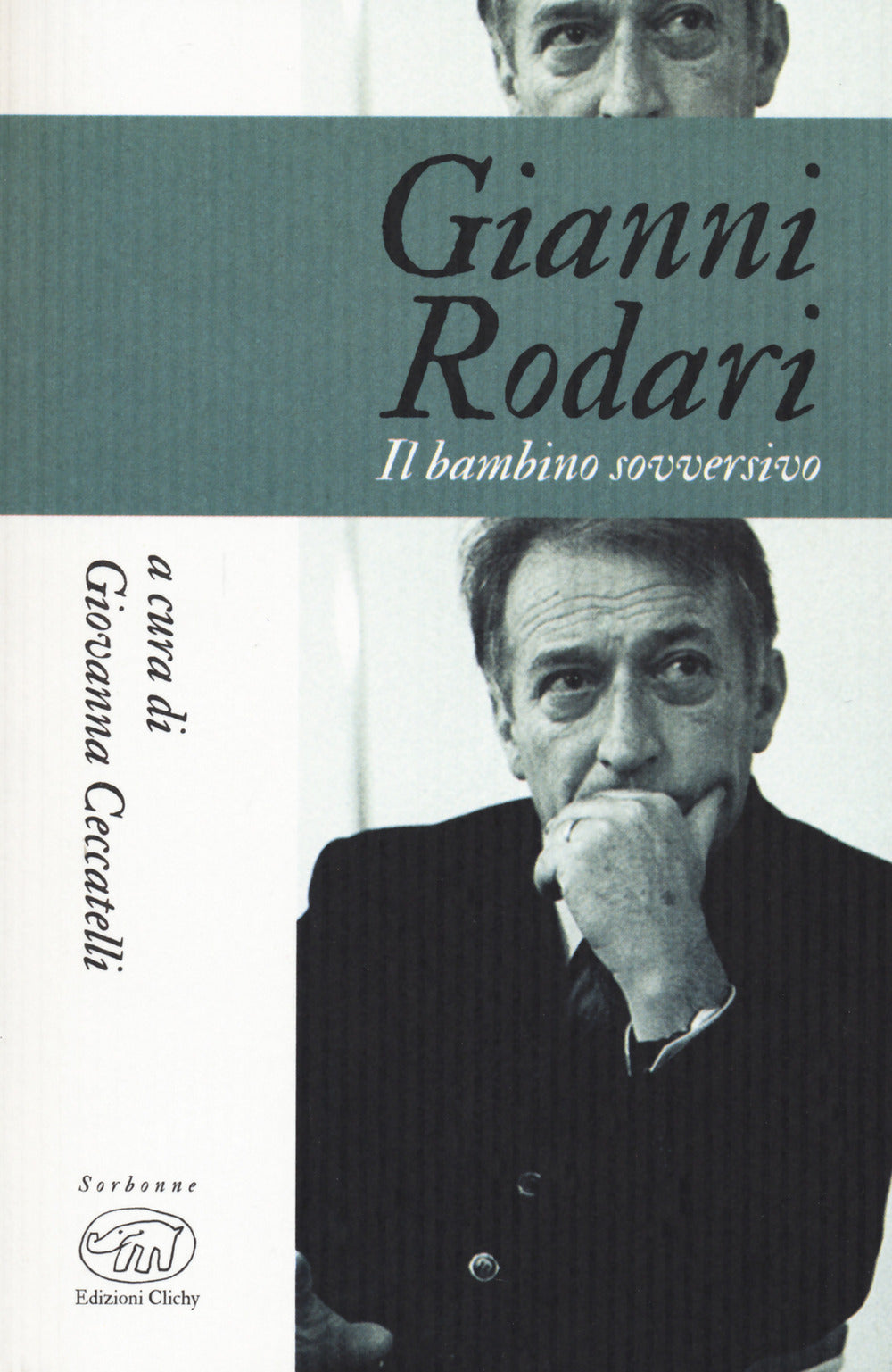 Gianni Rodari. Il bambino sovversivo.