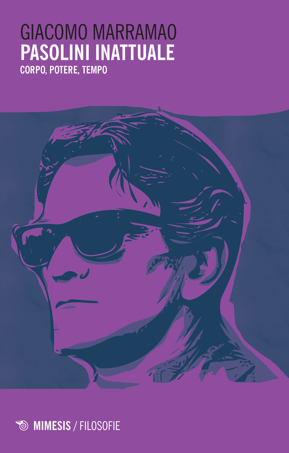 Pasolini inattuale. Corpo, potere, tempo.