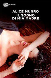 Il sogno di mia madre.