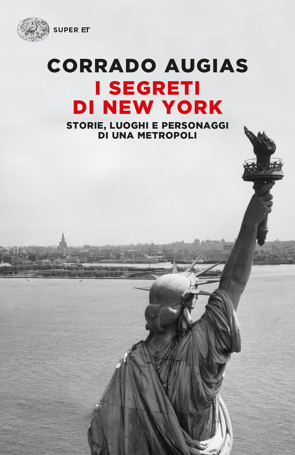 I segreti di New York. Storie, luoghi e personaggi di una metropoli.