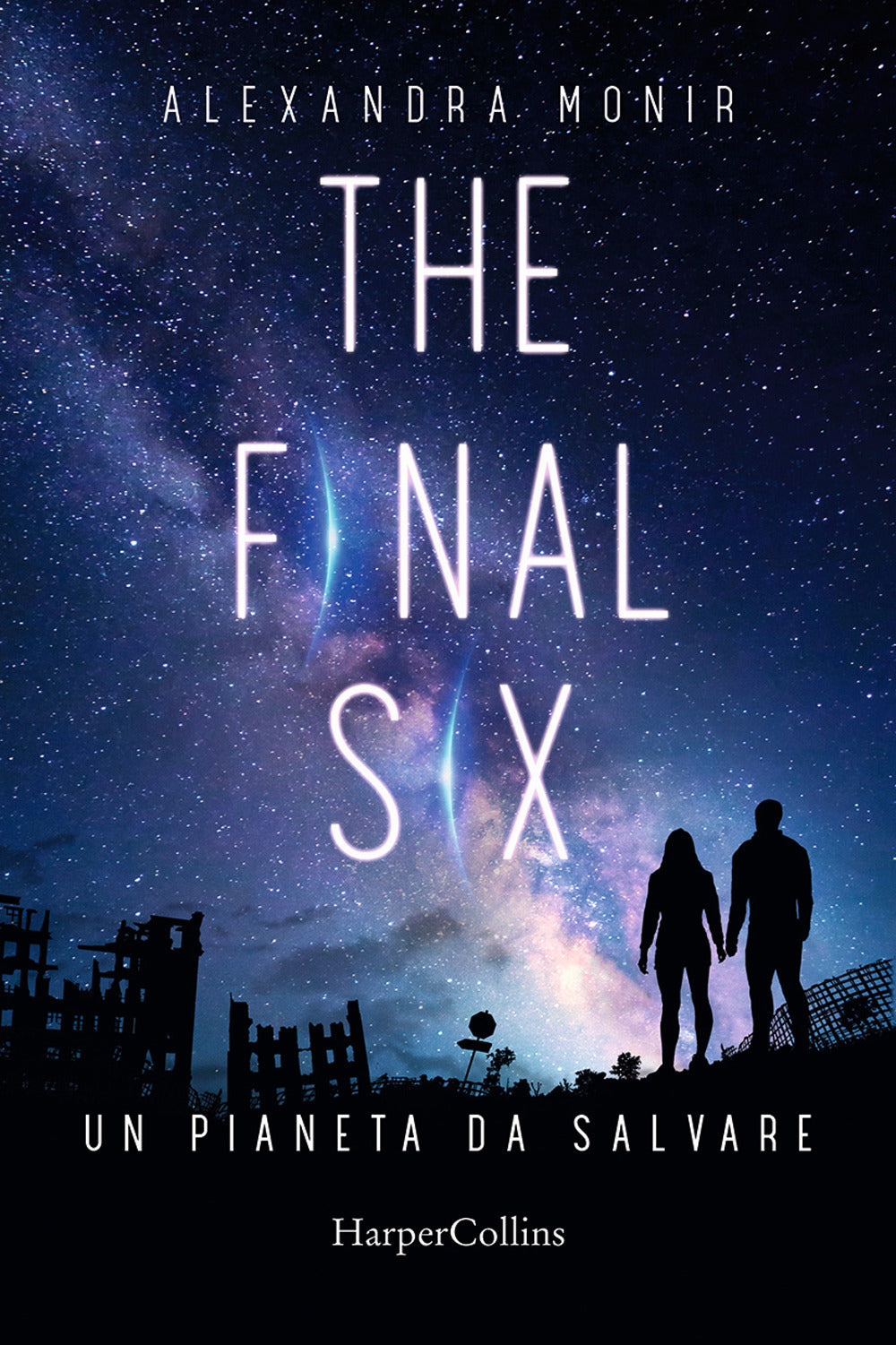 Un pianeta da salvare. The final six.