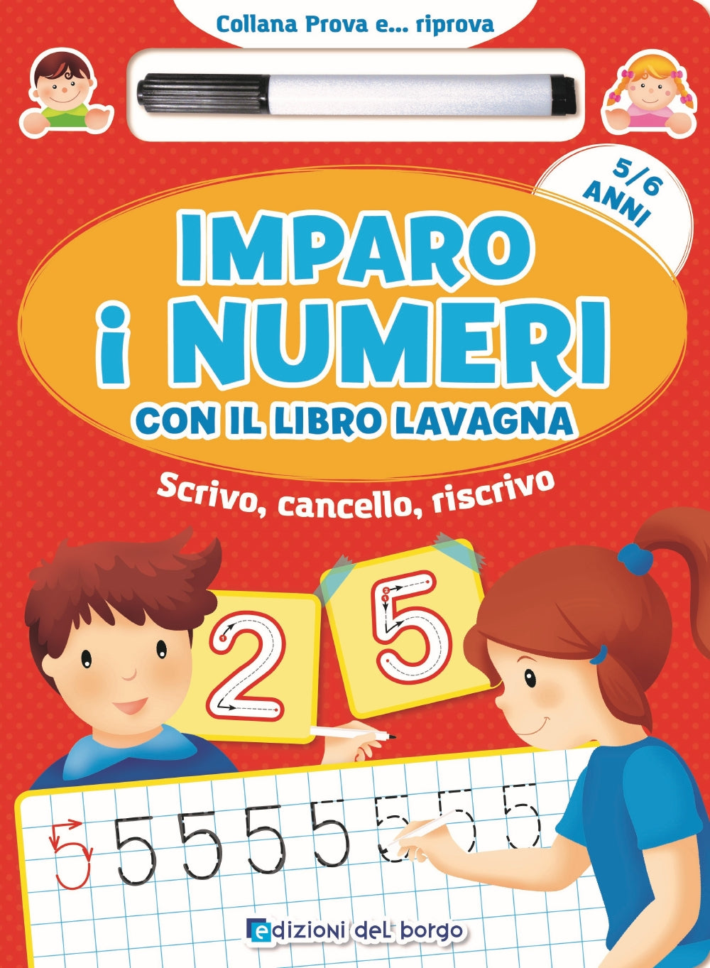 Imparo i numeri con il libro lavagna - 5/6 anni. Scrivo, cancello, riscrivo - Con pennarello con inchiostro a base d'acqua