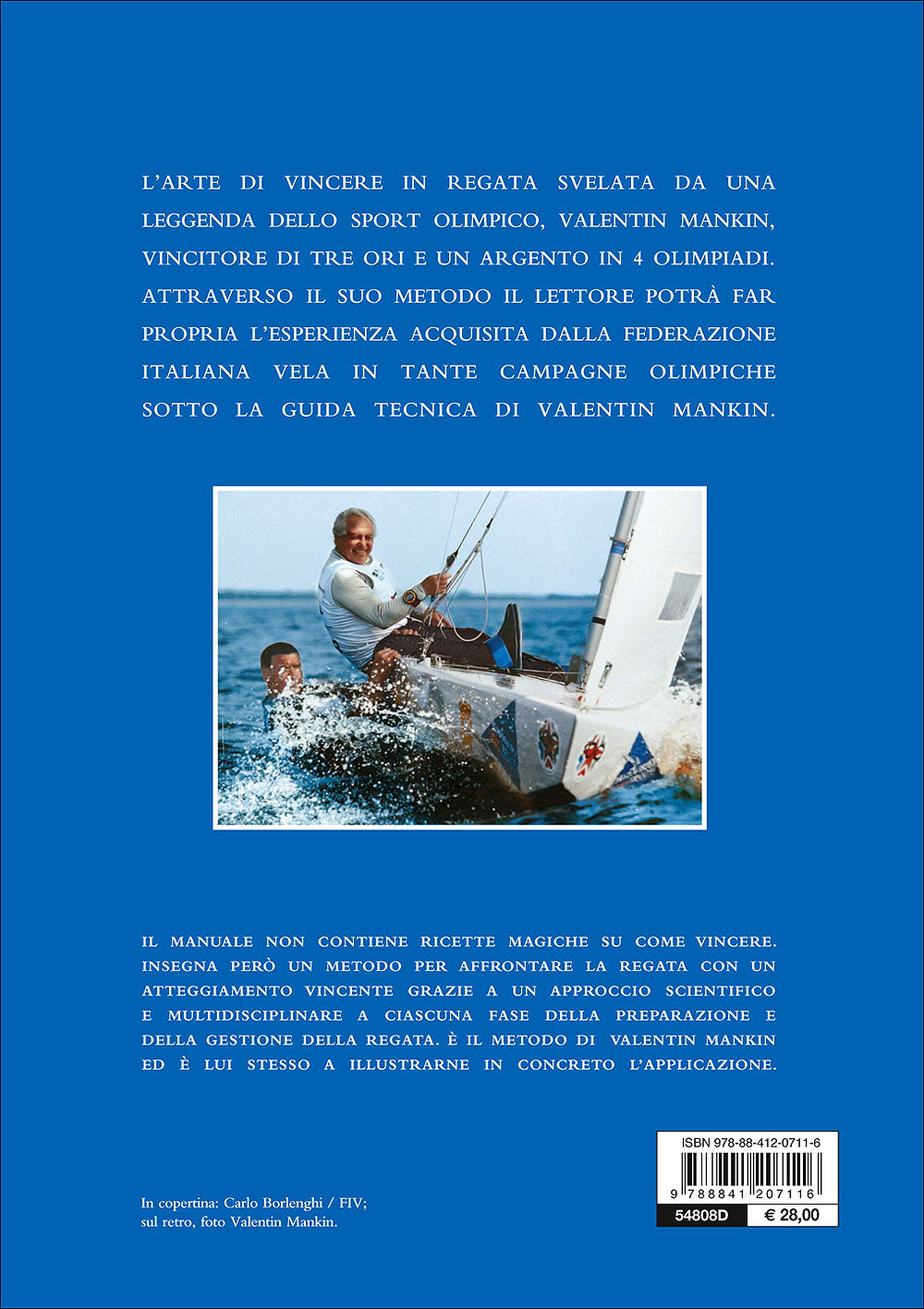 Manuale della vela agonistica. Imbarcazione ed equipaggio, preparazione e messa a punto, strategia e tattica di regata