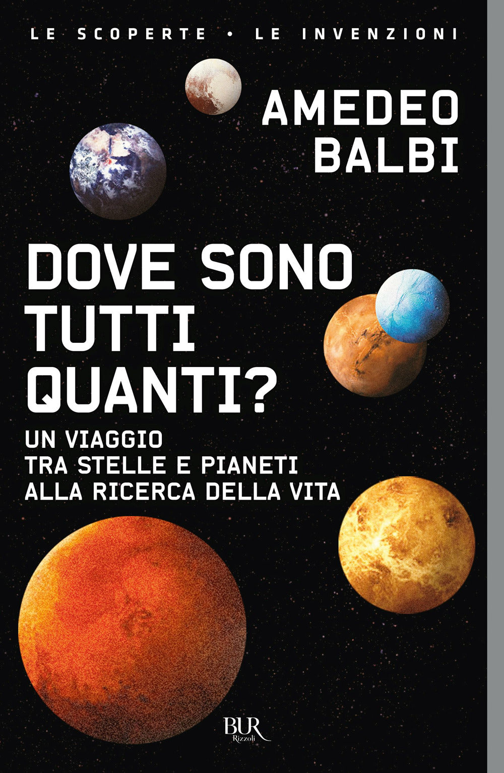 Dove sono tutti quanti? Un viaggio tra stelle e pianeti alla ricerca della vita.