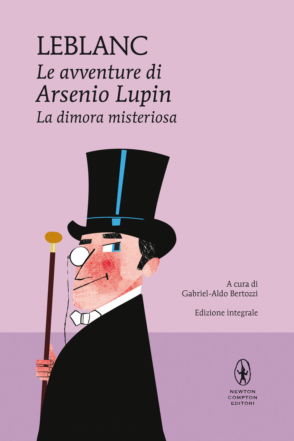 La dimora misteriosa. Le avventure di Arsenio Lupin. Ediz. integrale.