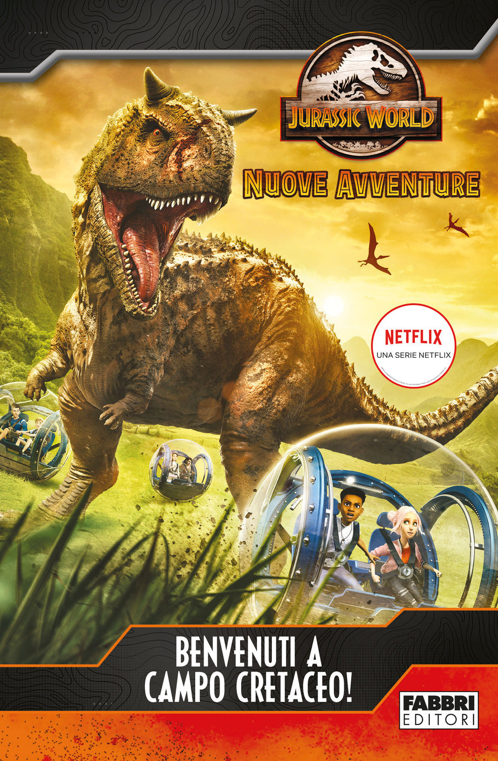 Benvenuti a Campo Cretaceo! Jurassic World. Nuove avventure.