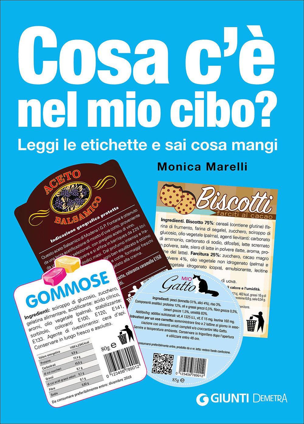 Cosa c'è nel mio cibo?. Leggi le etichette e sai cosa mangi