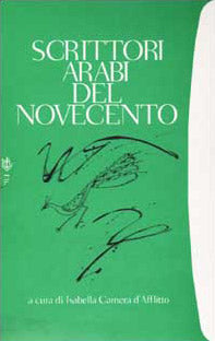 Scrittori arabi del Novecento.