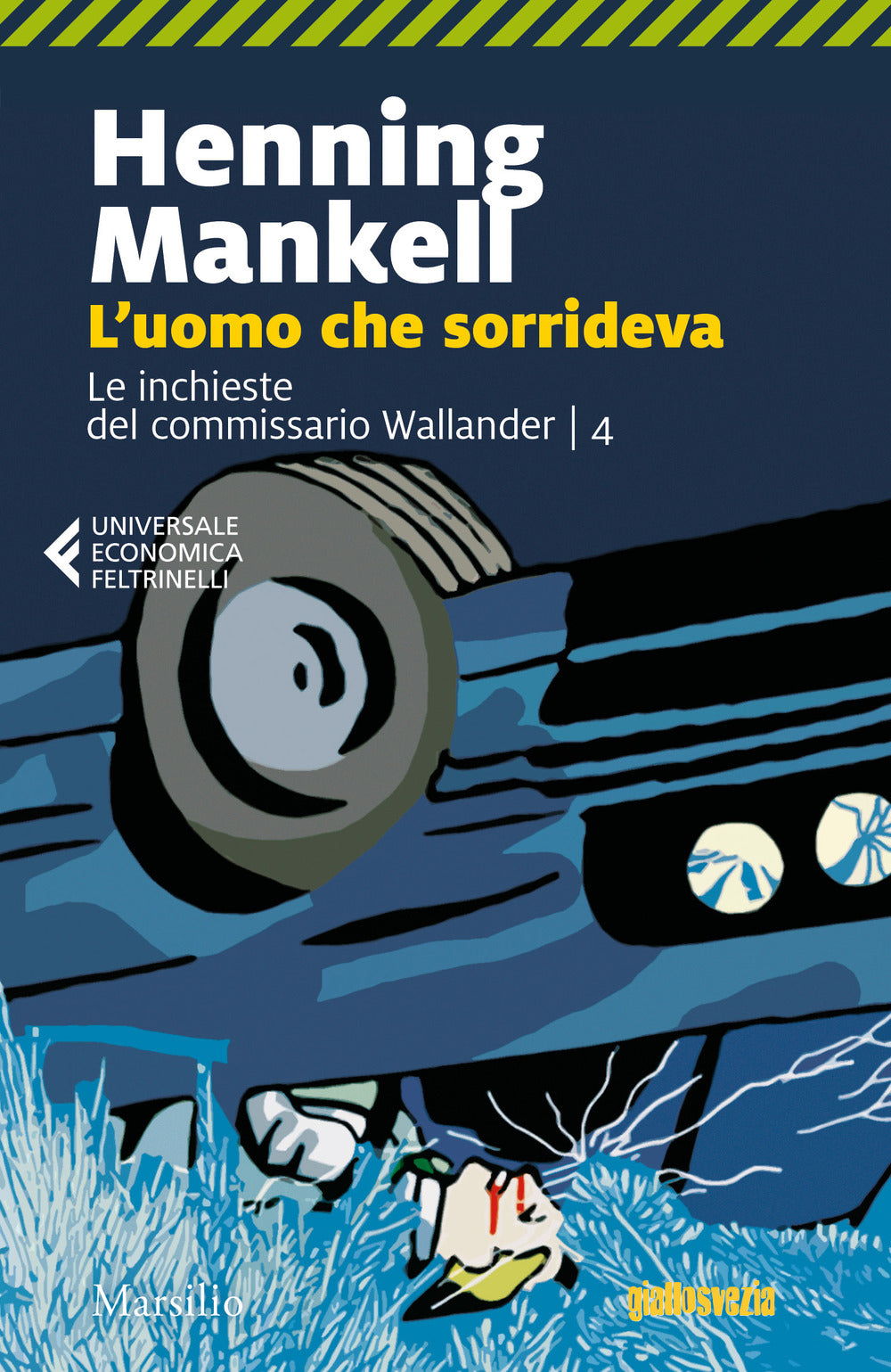 L'uomo che sorrideva. Le inchieste del commissario Wallander. Vol. 4.