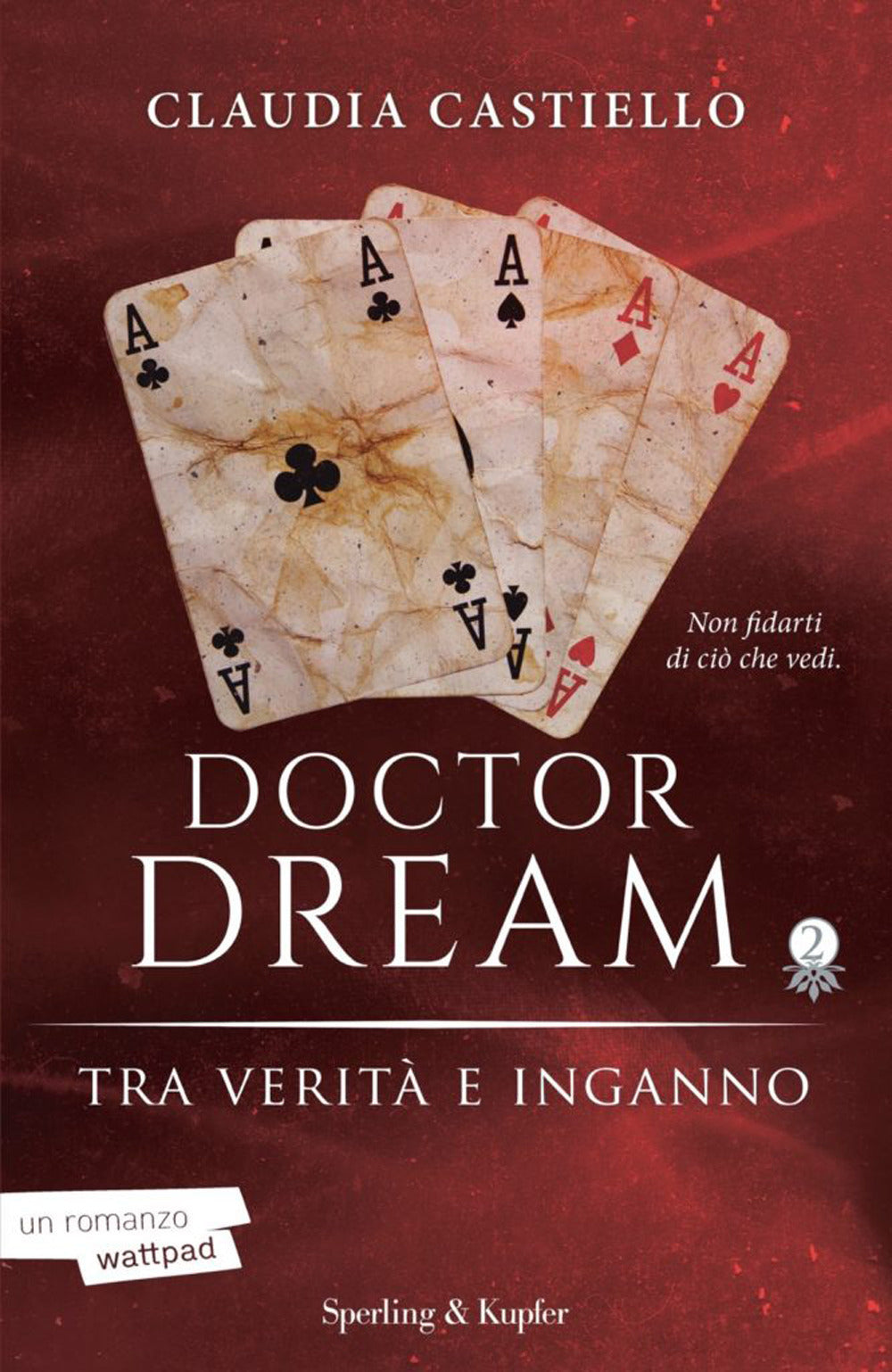 Tra verità e inganno. Doctor Dream. Vol. 2.