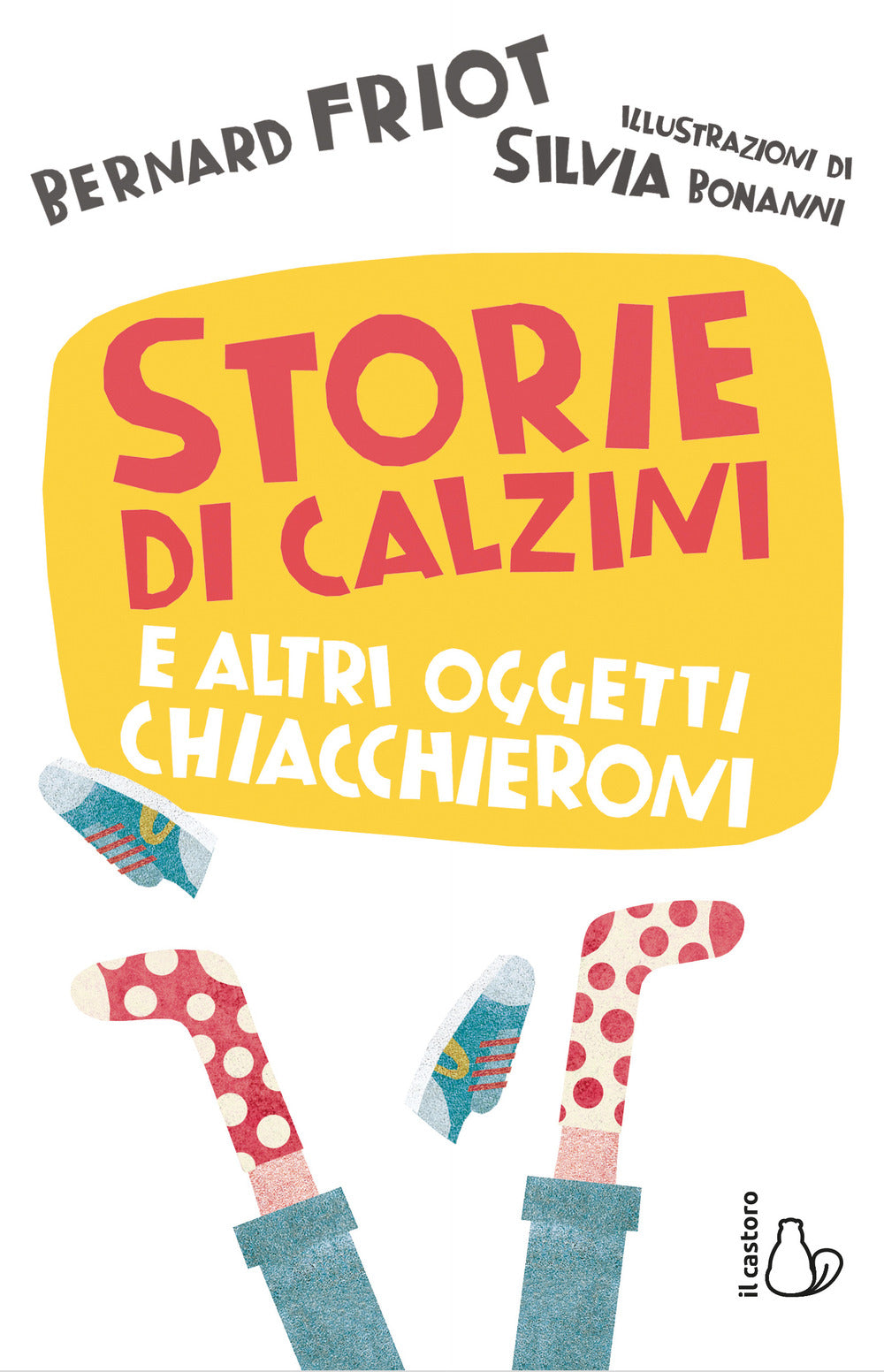 Storie di calzini e altri oggetti chiacchieroni.
