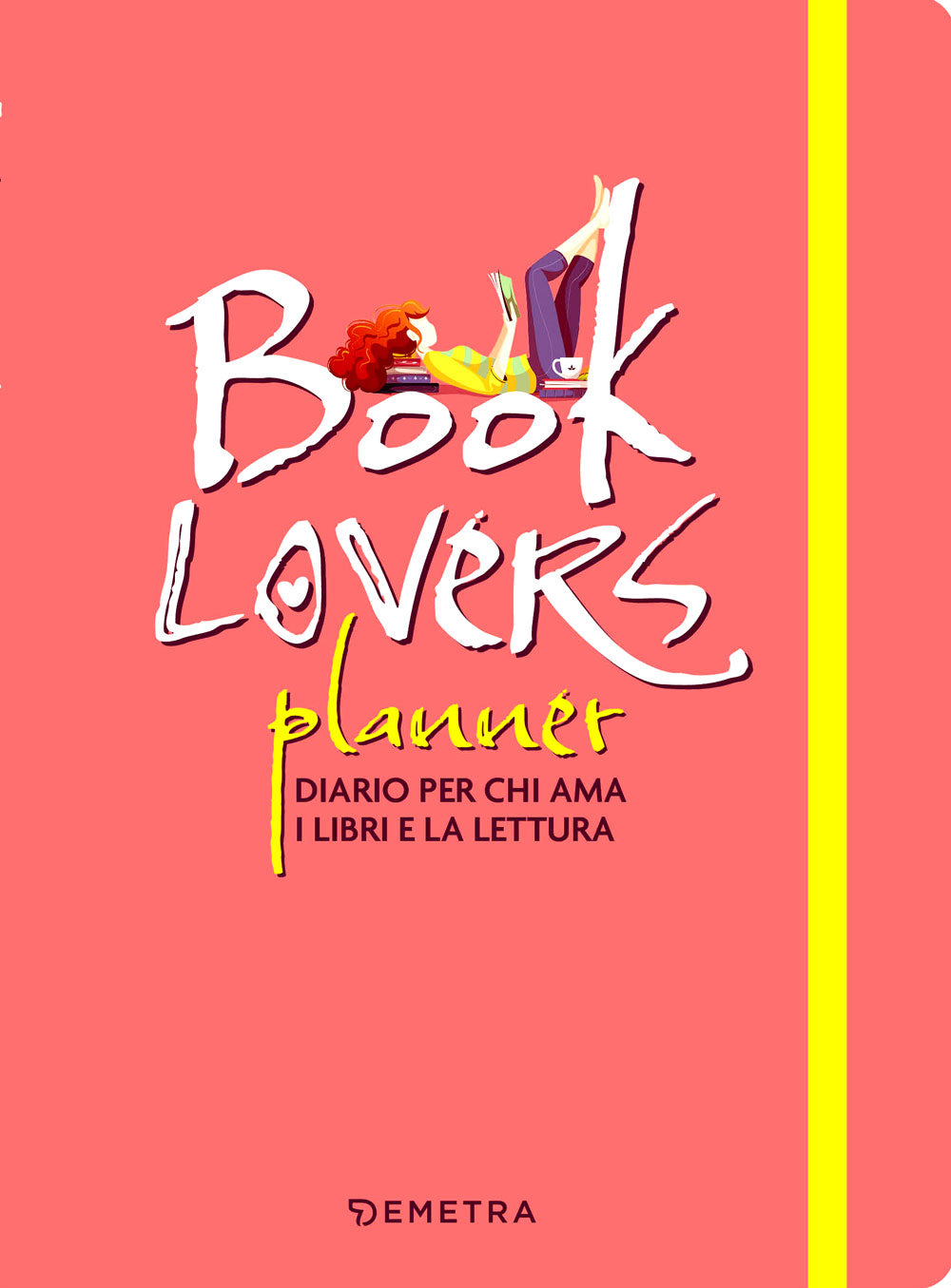 Booklovers Planner. Diario per chi ama i libri e la lettura