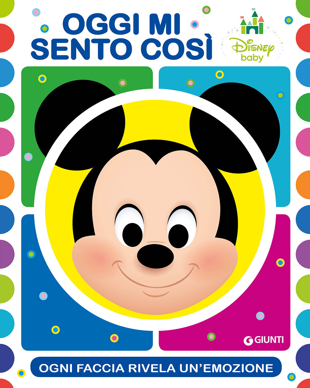 Disney Baby - Oggi mi sento così. Ogni faccia rivela un'emozione