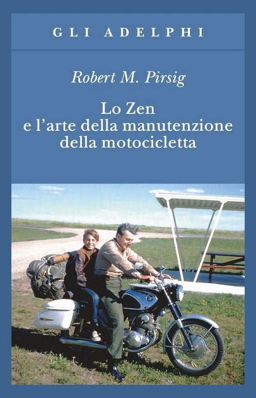 Lo zen e l'arte della manutenzione della motocicletta.