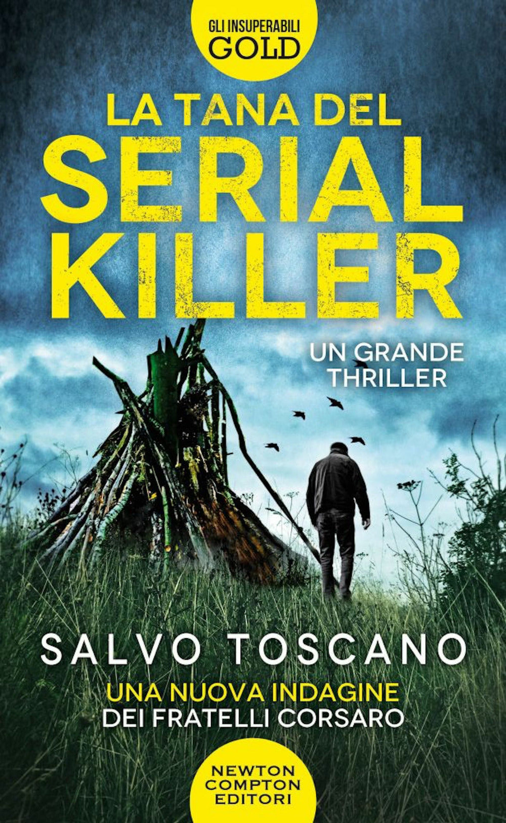 La tana del serial killer. Una nuova indagine dei fratelli Corsaro.