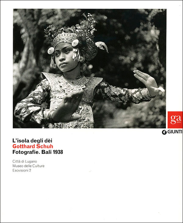 L'isola degli dei. Gotthard Schuh. Fotografie. Bali 1938