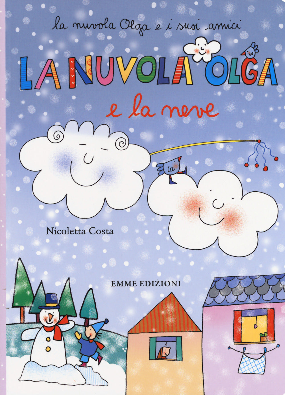 La nuvola Olga e la neve. Ediz. a colori.