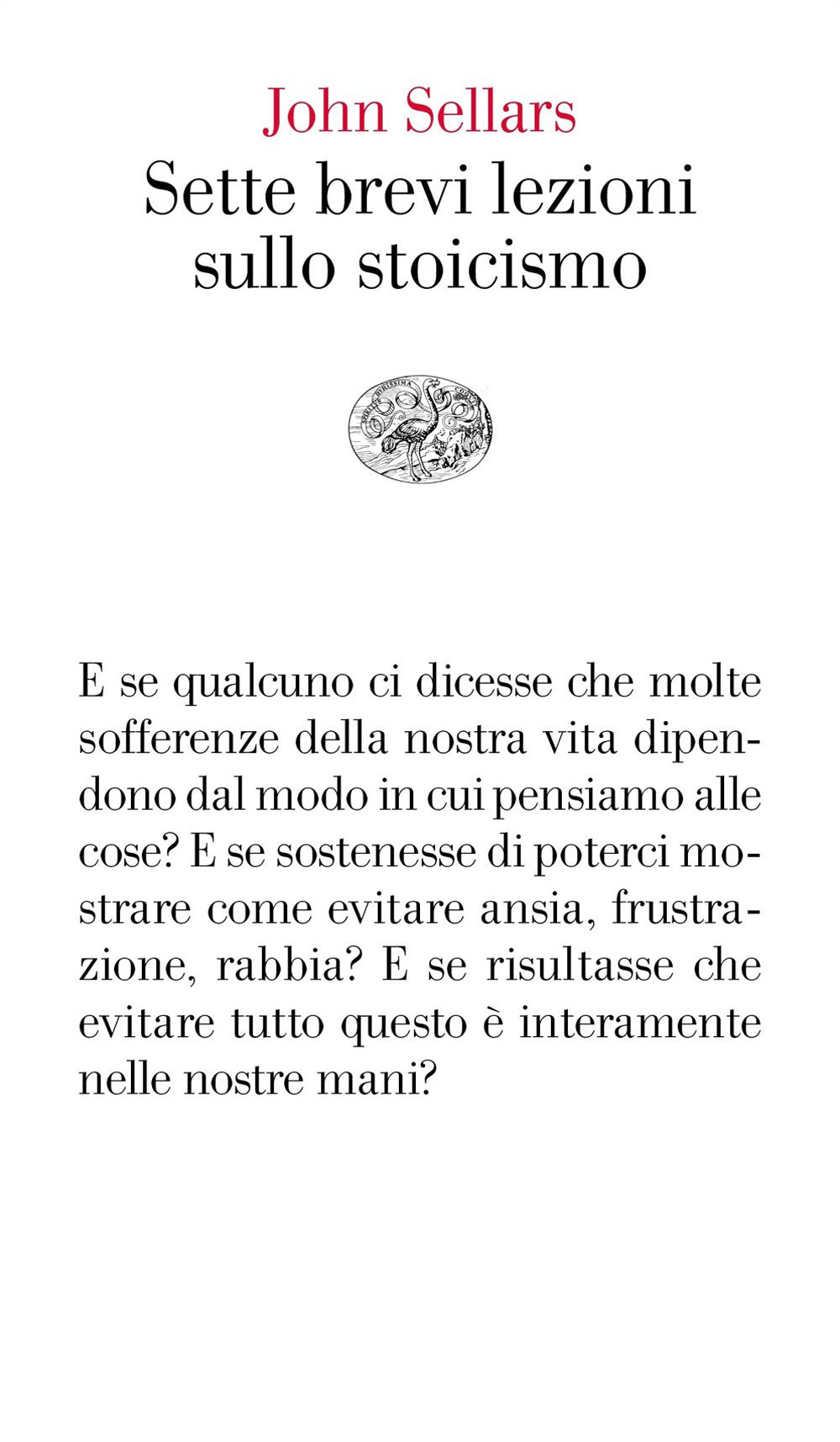 Sette brevi lezioni sullo stoicismo.