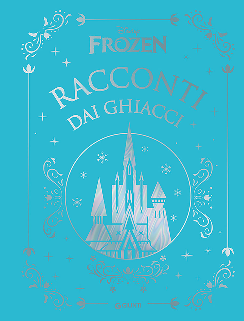 Fiabe Collection - Racconti dai ghiacci. Frozen