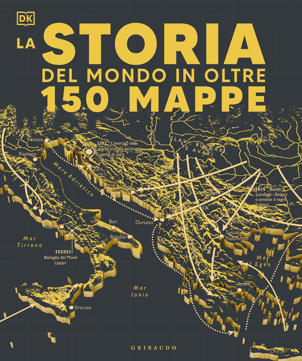 Storia del mondo in oltre 150 mappe.