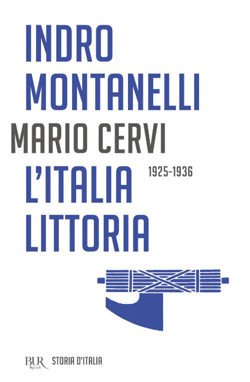 Storia d'Italia. L' Italia littoria (1925-1936).