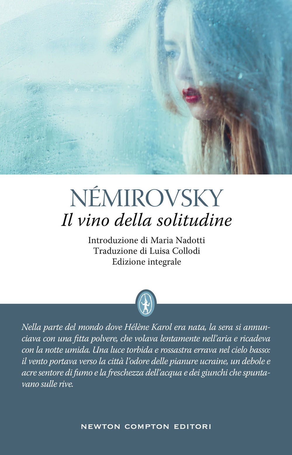Il vino della solitudine. Ediz. integrale.
