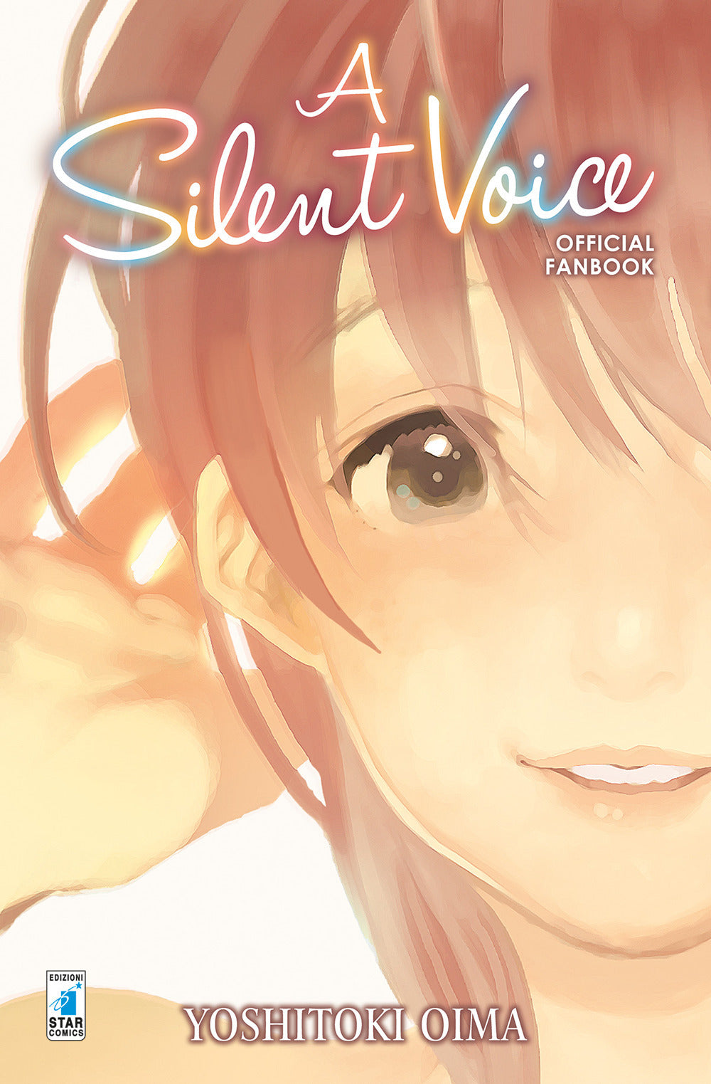 A silent voice. Official fan book. Ediz. illustrata.
