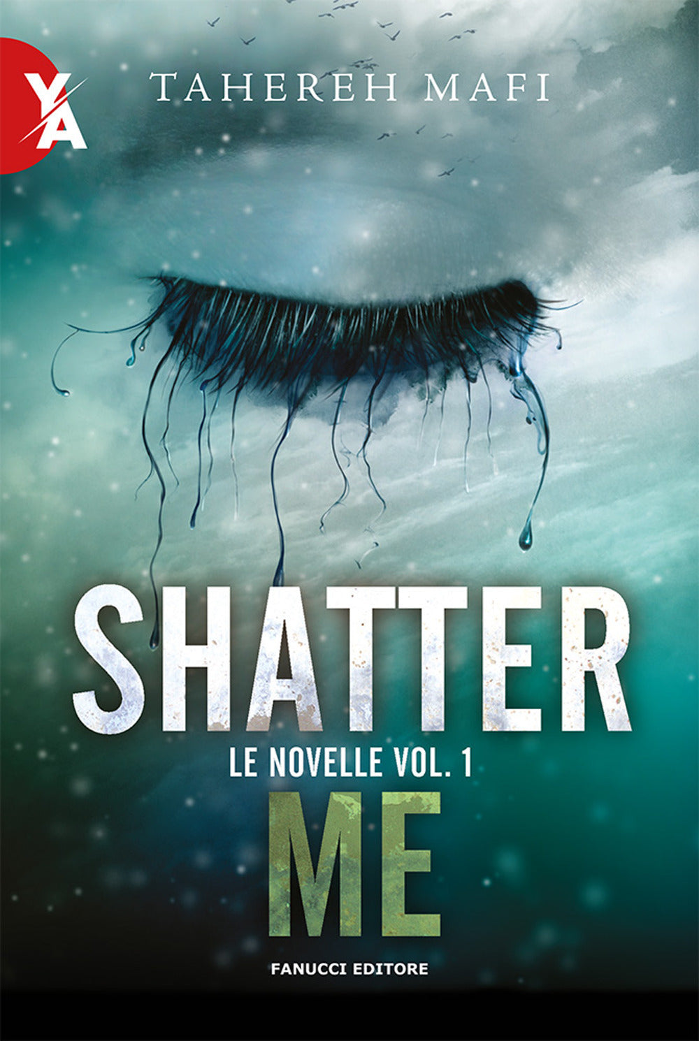 Le novelle. Shatter me. Vol. 1.