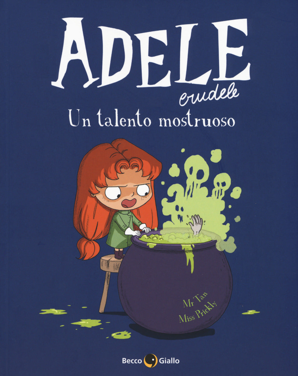 Adele Crudele. Vol. 7: Un talento mostruoso.