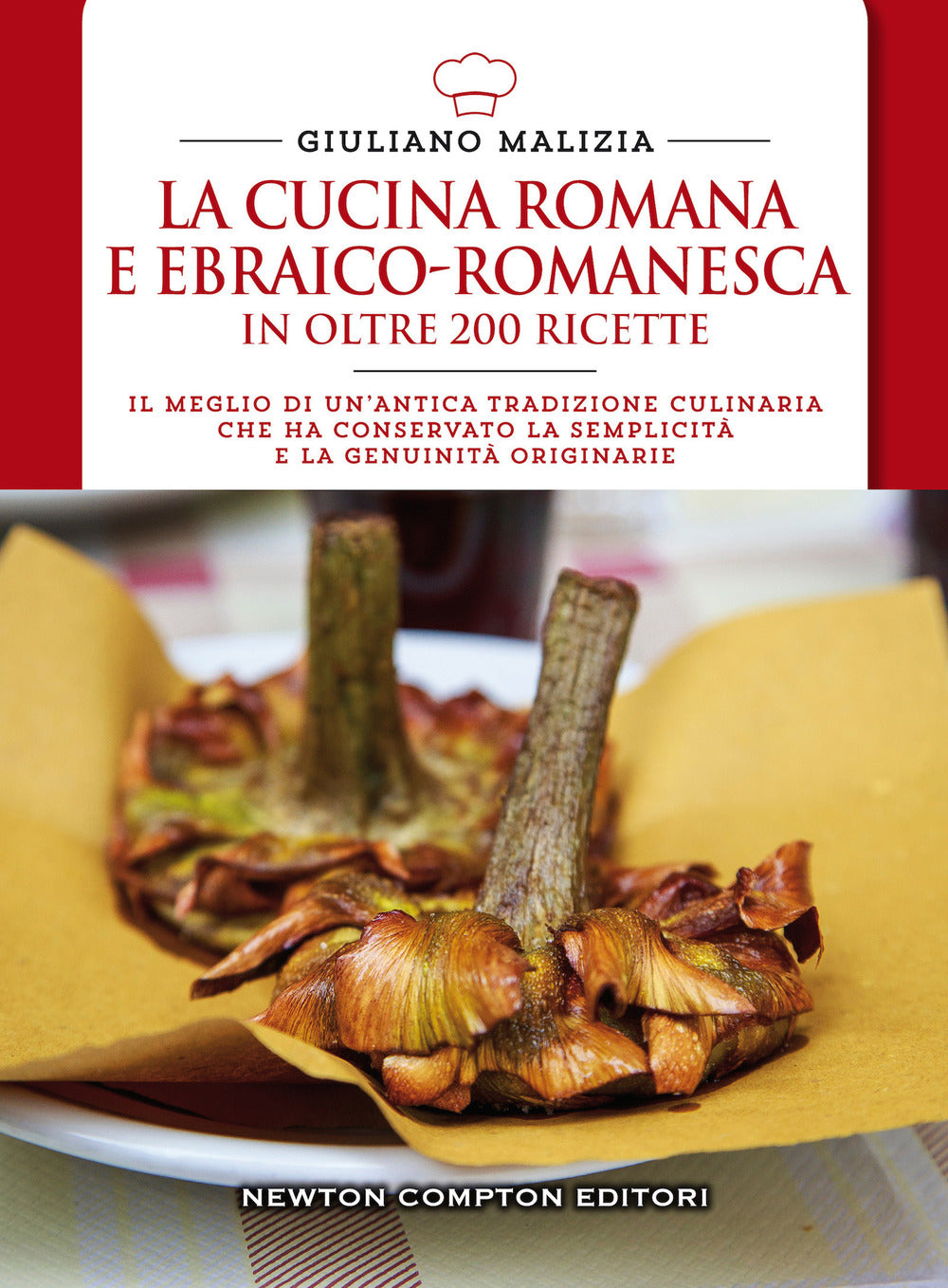 La cucina romana e ebraico romanesca in oltre 200 ricette.