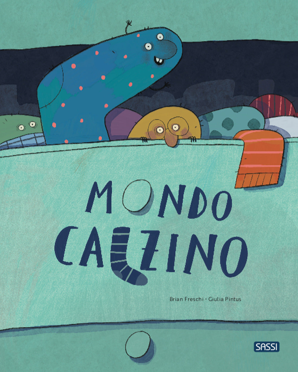 Mondo calzino. Ediz. a colori.