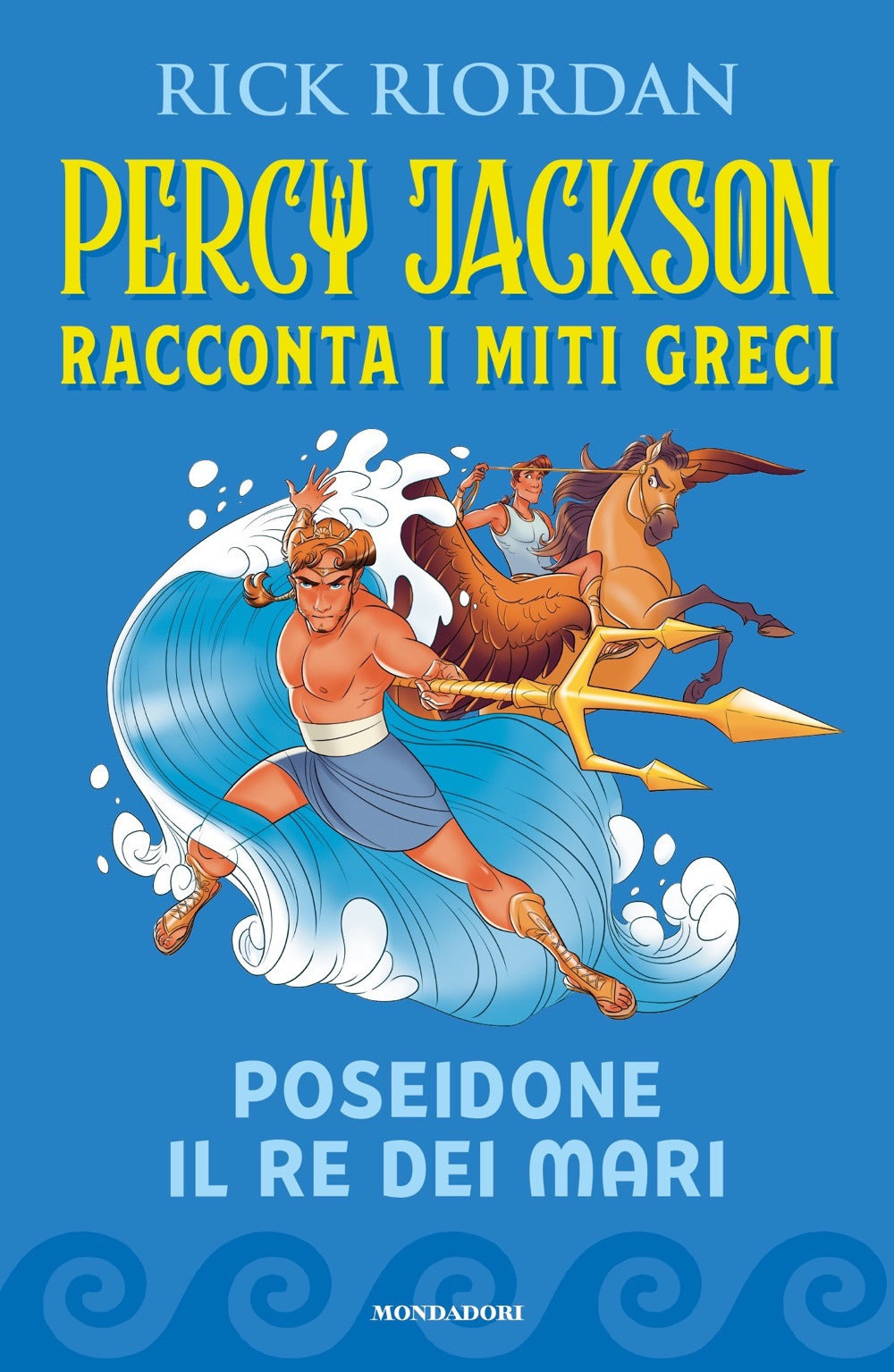 Poseidone il re dei mari. Percy Jackson racconta i miti greci.