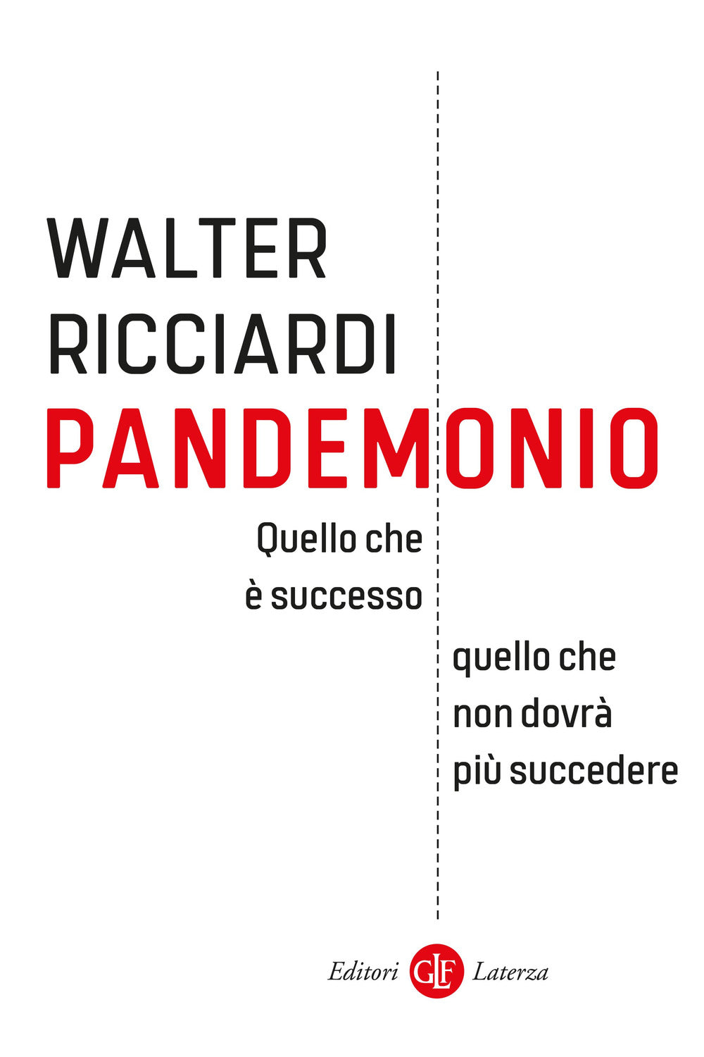 Pandemonio. Quello che è successo, quello che non dovrà più succedere.