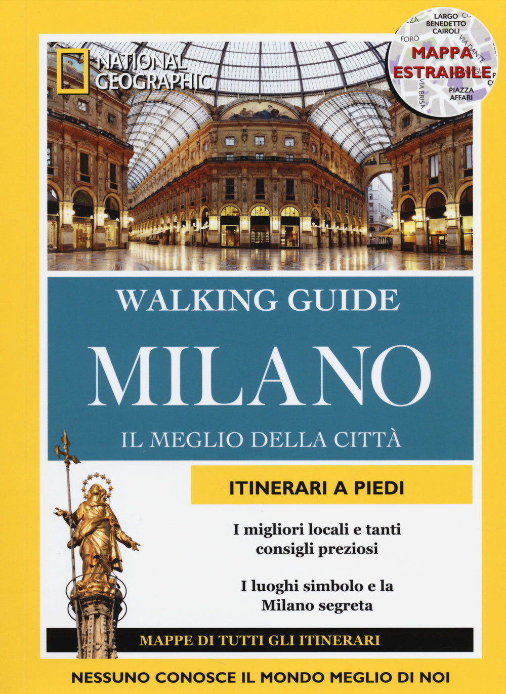 Milano. Il meglio della città. Con cartina.