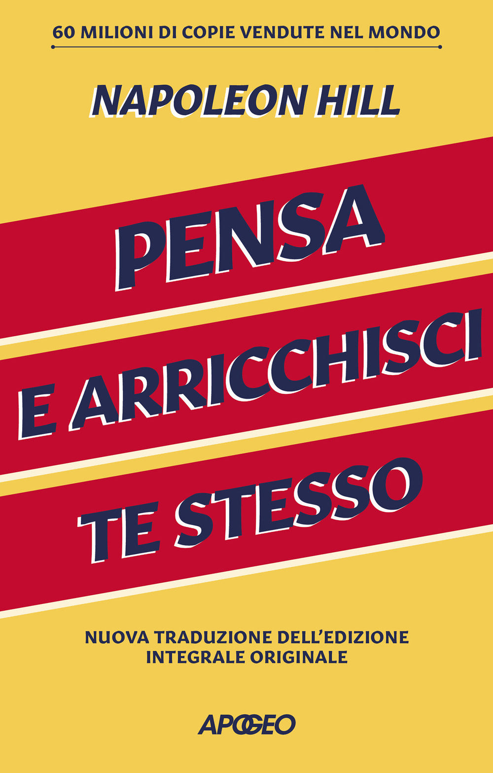 Pensa e arricchisci te stesso. Ediz. integrale.