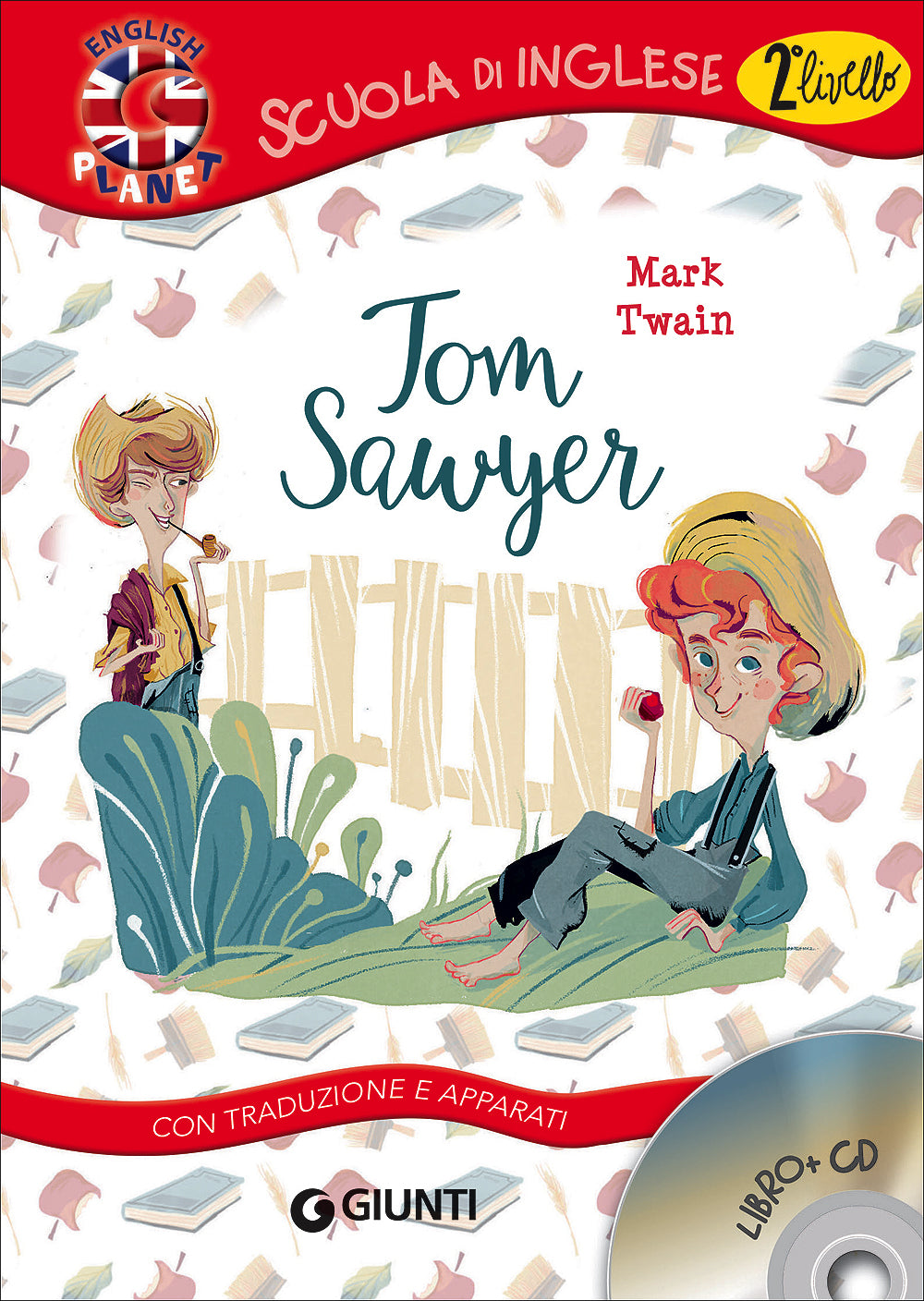 Tom Sawyer + CD. Con traduzione e apparati