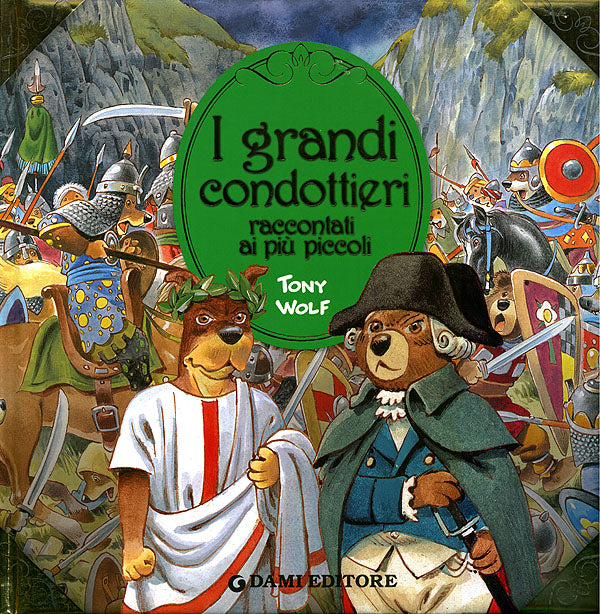Condottieri I grandi condottieri raccontati ai più piccoli | Giunti al punto