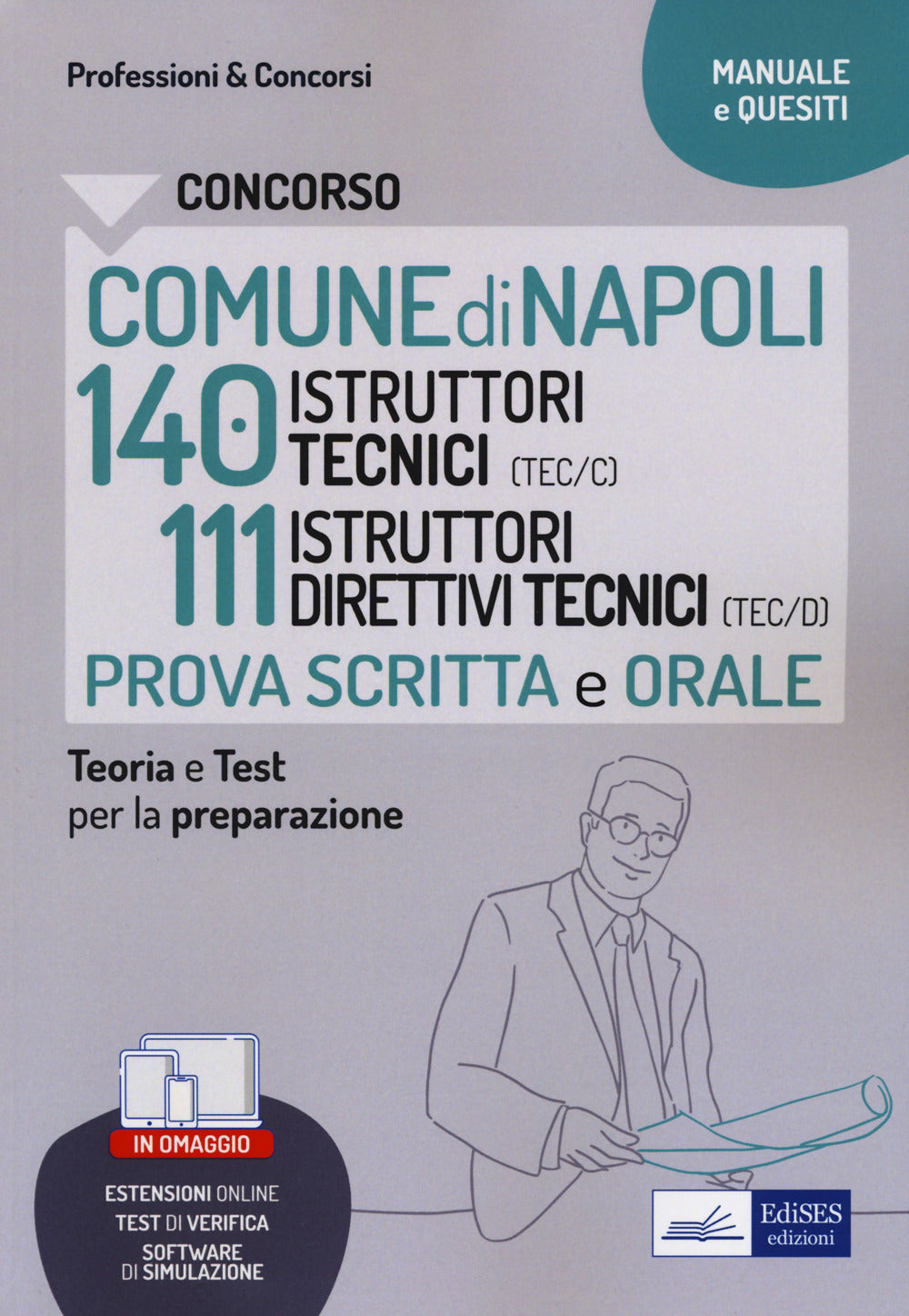 Concorso comune Napoli tecnici 140 istruttori tecnici e 111 istruttori direttivi tecnici. Con estensioni online. Con software di simulazione.