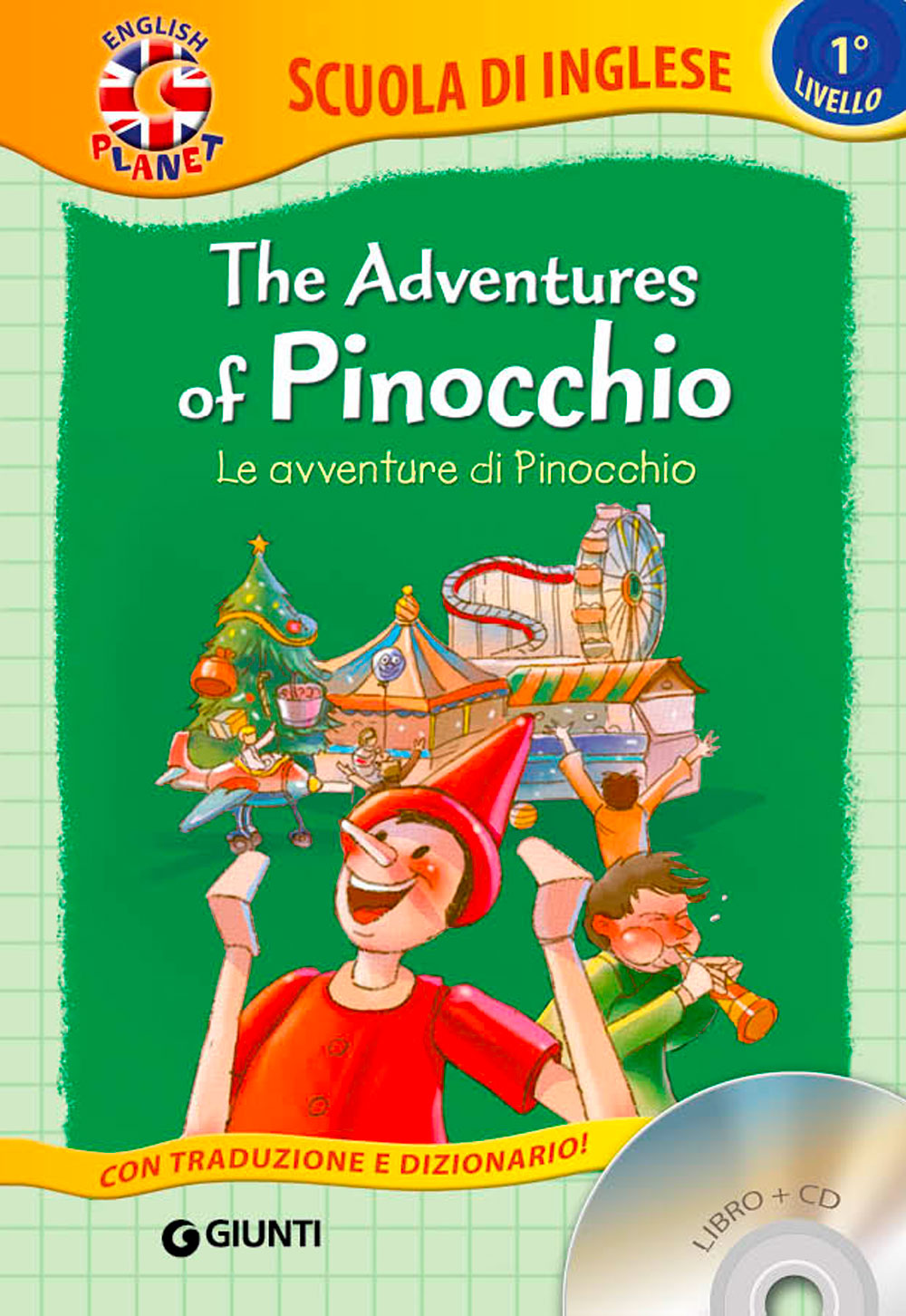 The adventures of Pinocchio + CD. Le avventure di Pinocchio - Con traduzione e dizionario!