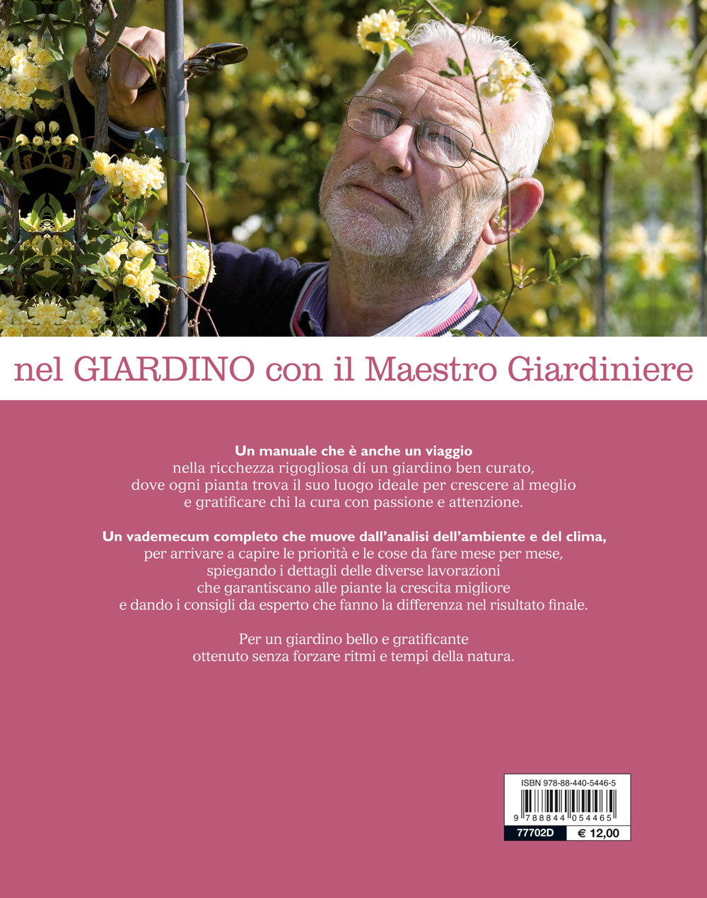 Nel giardino con il Maestro Giardiniere