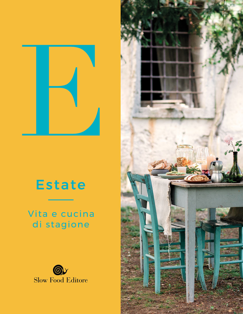 Estate. Vita e cucina di stagione