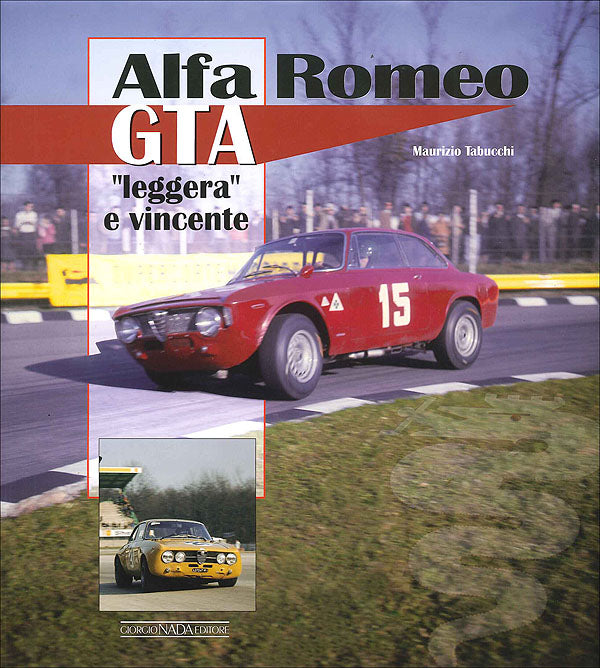 Alfa Romeo GTA. leggera e vincente